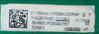 KIT DE TARJETAS PARA TV HISENSE·ROKU TV 4K·UHD·HDR / NUMERO DE PARTE MAIN 311758 / RSAG7.820.12213/ROH / 311759 / 58A56EUR(0003) / T-CON E3CCBB580004 / CV580U1-T01 / E3CCBB5800040G / PANEL HD580X1U93-L1\S0\GM\ROH / CV580U1-T01 MODELO 58R6E3 58A56EUR - Imagen 3
